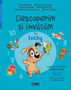Coperta cărții Descoperim și învățăm cu Lucky. Caiet de lucru pentru GRUPA MARE – Vol.2. Auxiliar Curricular interdisciplinar
