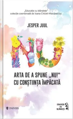 Coperta cărții Arta de a spune „NU!” cu conștiința împăcată