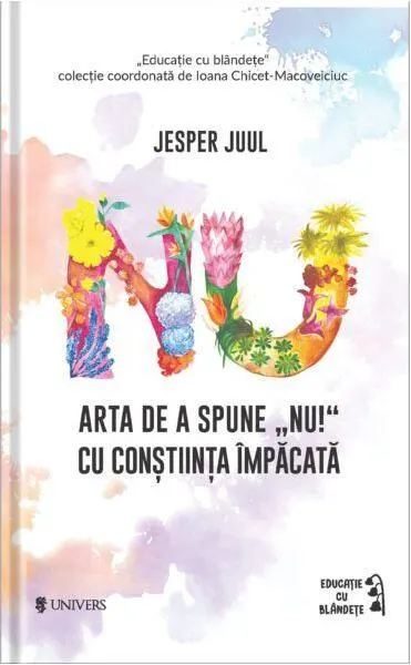 Coperta cărții Arta de a spune „NU!” cu conștiința împăcată
