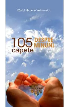 Coperta cărții 105 capete despre minuni - Nicolae Velimirovici