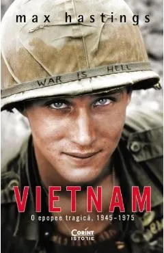 Coperta cărții Vietnam. O epopee tragica, 1945-1975