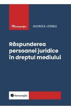 Coperta cărții Raspunderea persoanei juridice in dreptul mediului