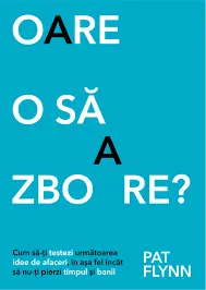 Coperta cărții Oare o sa zboare?