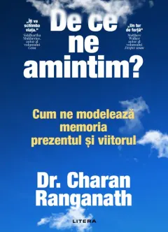 Coperta cărții De ce ne amintim? Cum ne modeleaza memoria prezentul si viitorul