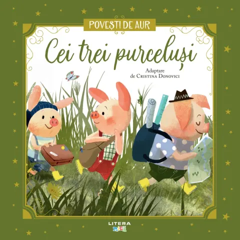 Coperta cărții Cei trei purcelusi. Volumul 15. Povesti de Aur