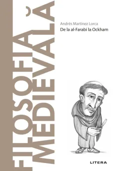 Coperta cărții Filosofia medievala. Descopera Filosofia