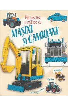 Coperta cărții Ma distrez si ma joc cu masini si camioane
