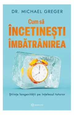 Coperta cărții Cum să încetinești îmbătrânirea