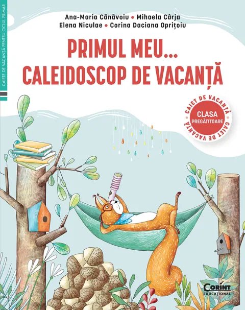 Coperta cărții Primul Meu... Caleidoscop de vacanță. Caiet de vacanță pentru clasa pregătitoare