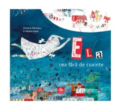 Coperta cărții Ela cea fără de cuvinte