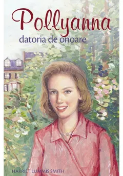 Coperta cărții Pollyanna. Datoria de onoare - Volumul 5