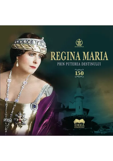 Coperta cărții Regina Maria. Prin puterea destinului