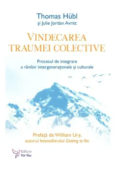 Coperta cărții Vindecarea traumei colective