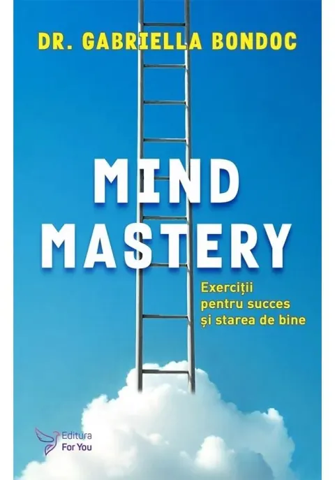 Coperta cărții Mind Mastery. Exercitii pentru succes si starea de bine
