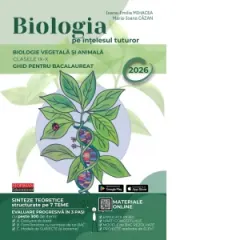 Coperta cărții Biologia pe intelesul tuturor. Ghid pentru Biologia Vegetala && Animala Bacalaureat 2026, clasele IX-X (Suport digital, accesibil prin intermediul codurilor QR)