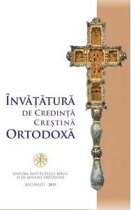 Coperta cărții Invatatura de credinta crestina ortodoxa