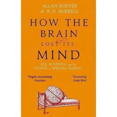 Coperta cărții How The Brain Lost Its Mind