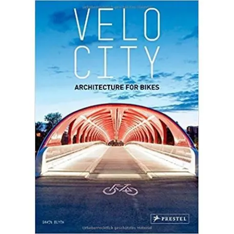 Coperta cărții Velo-City: Architecture for Bikes