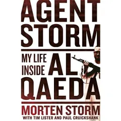 Coperta cărții Agent Storm: My Life Inside Al-Qaeda