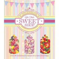 Coperta cărții Down Memory Lane: Ye Olde Sweet Shop