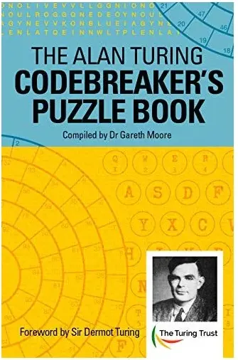 Coperta cărții The Alan Turing Codebreaker's Puzzle Book, Alan Mathison Turing