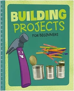 Coperta cărții Building Projects For Beginners