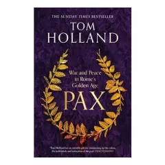 Coperta cărții Pax War and Peace in Rome's Golden Age - the SUNDAY TIMES BESTSELLER