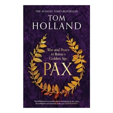 Coperta cărții Pax War and Peace in Rome's Golden Age - the SUNDAY TIMES BESTSELLER