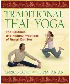 Coperta cărții Traditional Thai Yoga : The Postures and Healing Practices of Ruesri DAT Ton