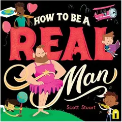 Coperta cărții How to Be a Real Man