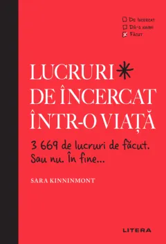 Coperta cărții Lucruri de încercat într-o viață. 3669 de lucruri de făcut. Sau nu. În fine...