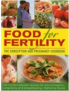 Coperta cărții Food for Fertility : The Conception and Pregnancy Cookbook
