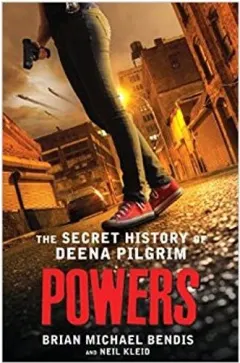 Coperta cărții Powers: The Secret History of Deena Pilgrim