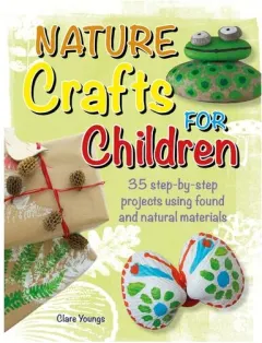 Coperta cărții Nature Crafts For Children