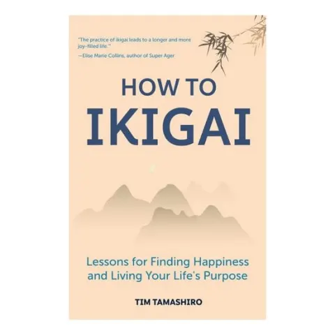 Coperta cărții How to Ikigai Lessons for Finding Happiness and Living Your Life's Purpose