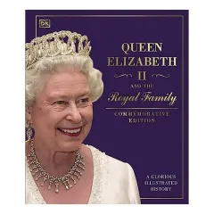 Coperta cărții Queen Elizabeth II and the Royal Family, DK Publishing