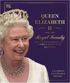 Coperta cărții Queen Elizabeth II and the Royal Family, DK Publishing