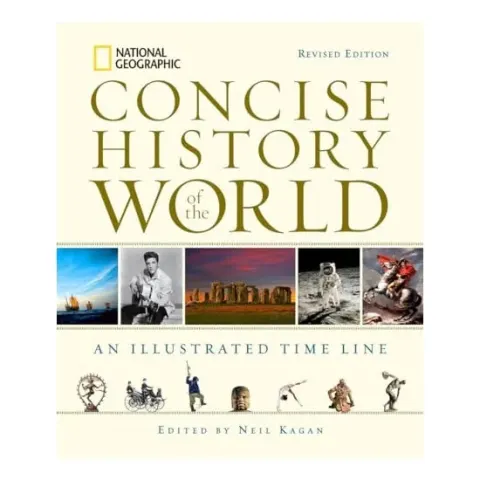 Coperta cărții National Geographic Concise History of the World, Neil Kagan