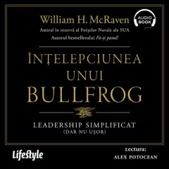 Coperta cărții Înțelepciunea unui Bullfrog. Leadership simplificat (dar nu ușor) (audiobook)