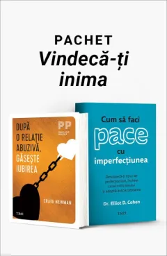 Coperta cărții Pachet Vindecă-ți inima. După o relație abuzivă, găsește iubirea/Cum să faci pace cu imperfecțiunea - Craig Newman