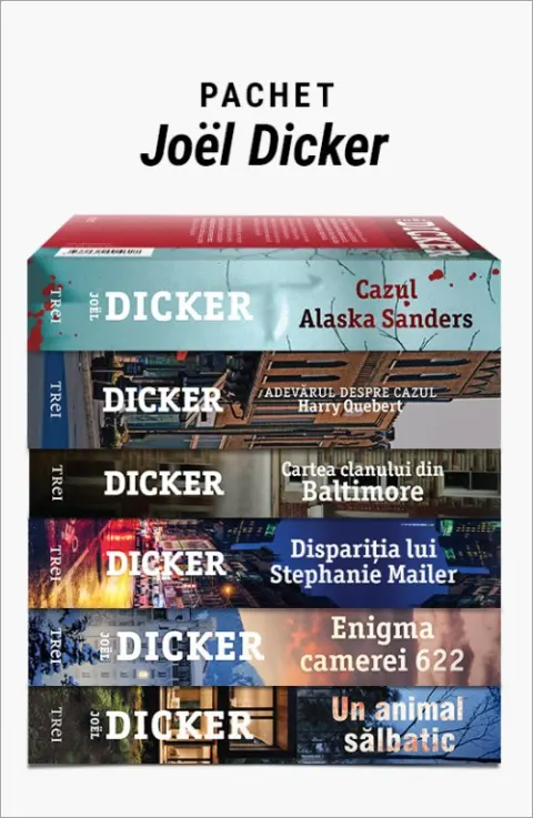 Coperta cărții Pachet Joël Dicker. Un animal sălbatic/Enigma camerei 622/Dispariția lui Stephanie Mailer/Cartea clanului din Baltimore/Adevărul despre cazul Harry Quebert/Cazul Alaska Sanders