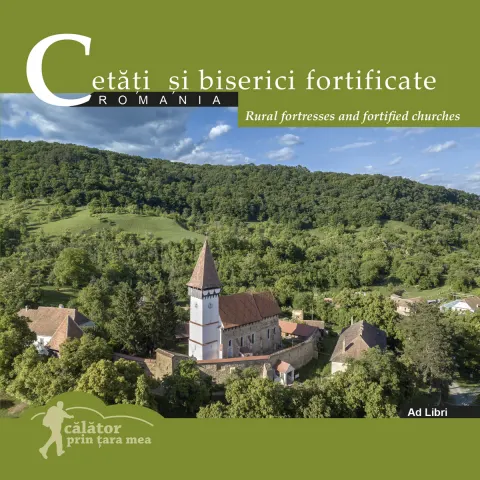 Coperta cărții Cetati si biserici fortificate din Romania