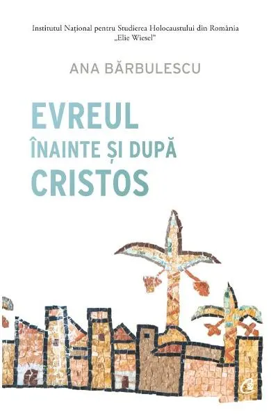 Coperta cărții Evreul inainte si dupa Cristos