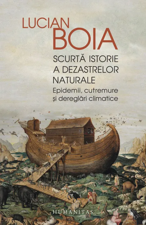 Coperta cărții Scurtă istorie a dezastrelor naturale. Epidemii, cutremure și dereglări climatice