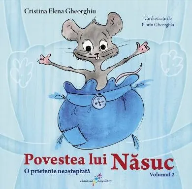 Coperta cărții Povestea lui Nasuc (vol. 2): O prietenie neasteptata