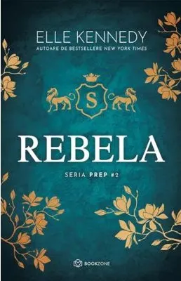 Coperta cărții Rebela (seria PREP, vol. II)