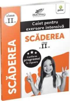 Coperta cărții Scaderea. Caiet pentru exersare intensiva. Clasa a II-a