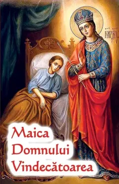 Coperta cărții Maica Domnului Vindecatoarea