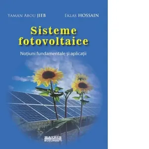 Coperta cărții Sisteme fotovoltaice. Notiuni fundamentale si aplicatii