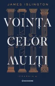 Coperta cărții Vointa celor multi. Primul volum din seria Ierarhia